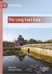 book The Long East Asia: The Premodern State and Its Contemporary Impacts