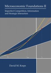 book Microeconomic Foundations II: Imperfect Competition, Information, and Strategic Interaction