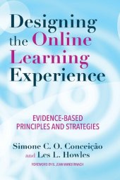 book Designing the Online Learning Experience: Evidence-Based Principles and Strategies