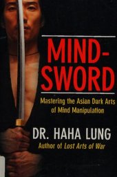 book Mind-Sword: Mastering the Asian Dark Arts of Mind Manipulation