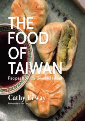 book The Food of Taiwan: Recipes from the Beautiful Island