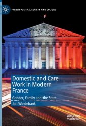 book Domestic and Care Work in Modern France: Gender, Family and the State