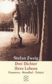 book Drei Dichter ihres Lebens : Casanova – Stendhal – Tolstoi