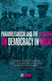 book Paramilitarism and the Assault on Democracy in Haiti