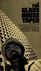 book The Glass House Tapes: The Story of an Agent-Provacateur and the New Police-Intelligence Complex