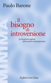 book Il bisogno di introversione. La vocazione segreta del mondo contemporaneo