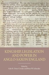book Kingship, Legislation and Power in Anglo-Saxon England (Pubns Manchester Centre for Anglo-Saxon Studies)