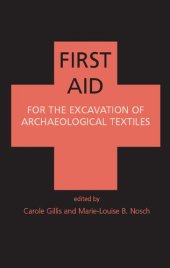 book First Aid for the Excavation of Archaeological Textiles