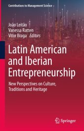 book Latin American and Iberian Entrepreneurship: New Perspectives on Culture, Traditions and Heritage