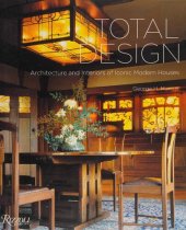 book Total Design: Architecture and Interiors of Iconic Modern Houses