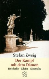 book Der Kampf mit dem Dämon : Hölderlin - Kleist - Nietzsche