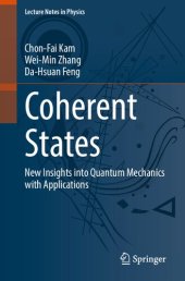 book Coherent States: New Insights into Quantum Mechanics with Applications (Lecture Notes in Physics, 1011)