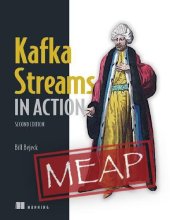 book Kafka Streams in Action, Second Edition (MEAP V11)