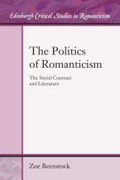 book The Politics of Romanticism: The Social Contract and Literature