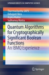 book Quantum Algorithms for Cryptographically Significant Boolean Functions: An IBMQ Experience