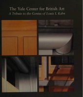 book The Yale Center for British Art: A Tribute to the Genius of Louis Kahn