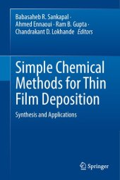 book Simple Chemical Methods for Thin Film Deposition: Synthesis and Applications