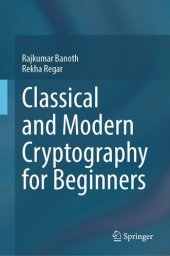 book Classical and Modern Cryptography for Beginners