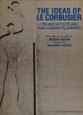 book The Ideas of Le Corbusier: Architecture and Urban Planning