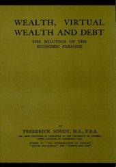 book Wealth, Virtual Wealth and Debt: the Solution of the Economic Paradox