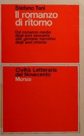 book Il romanzo di ritorno. Dal romanzo medio degli anni Sessanta alla giovane narrativa degli anni Ottanta