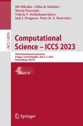 book Computational Science – ICCS 2023: 23rd International Conference, Prague, Czech Republic, July 3–5, 2023, Proceedings, Part IV