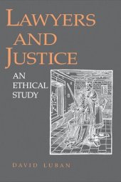 book Lawyers and Justice: An Ethical Study