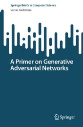 book A Primer on Generative Adversarial Networks