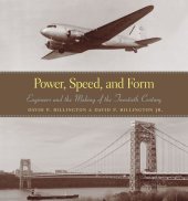 book Power, Speed, and Form: Engineers and the Making of the Twentieth Century