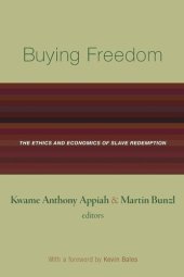 book Buying Freedom: The Ethics and Economics of Slave Redemption