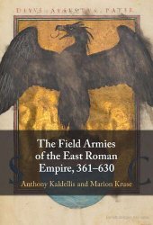 book The Field Armies of the East Roman Empire, 361–630