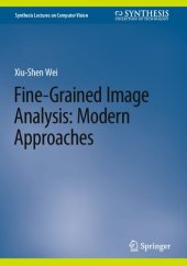 book Fine-Grained Image Analysis: Modern Approaches