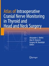 book Atlas of Intraoperative Cranial Nerve Monitoring in Thyroid and Head and Neck Surgery