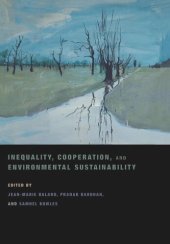 book Inequality, Cooperation, and Environmental Sustainability