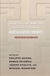 book Knowledge, Information, and Expectations in Modern Macroeconomics: In Honor of Edmund S. Phelps