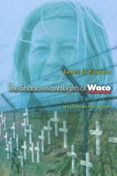 book The Shadows and Lights of Waco: Millennialism Today