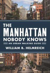 book The Manhattan Nobody Knows: An Urban Walking Guide