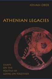 book Athenian Legacies: Essays on the Politics of Going On Together