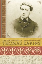 book The Paris Letters of Thomas Eakins