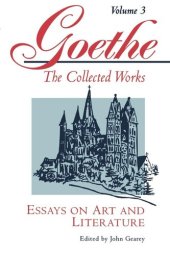 book Goethe, Volume 3: Essays on Art and Literature