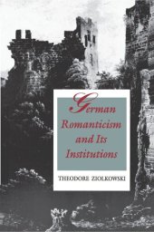 book German Romanticism and Its Institutions