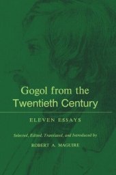 book Gogol From the Twentieth Century: Eleven Essays