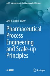 book Pharmaceutical Process Engineering and Scale-up Principles