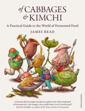 book Of Cabbages and Kimchi: A Practical Guide to the World of Fermented Food