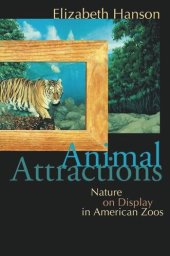 book Animal Attractions: Nature on Display in American Zoos