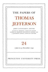 book Papers of Thomas Jefferson. Volume 24 The Papers of Thomas Jefferson, Volume 24: 1 June-31 December 1792