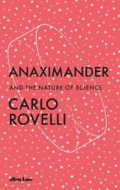 book Anaximander: And the Nature of Science