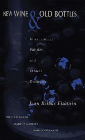 book New Wine and Old Bottles - International Politics and Ethical Discourse