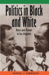 book Politics in Black and White: Race and Power in Los Angeles