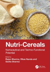 book Nutri-Cereals: Nutraceutical and Techno-Functional Potential